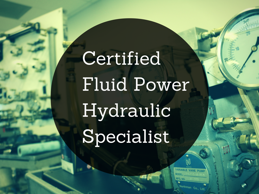 How to Become a Certified Fluid Power Hydraulic Specialist