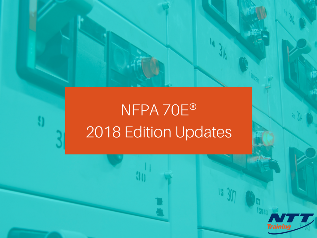 NFPA 70E 2018 Changes: What You Need to Know!